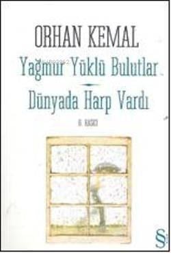 Yağmur Yüklü Bulutlar - Dünyada Harp Vardı