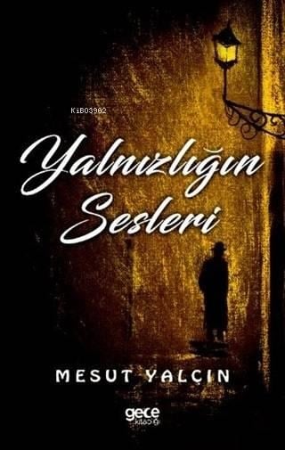 Yalnızlığın Sesleri