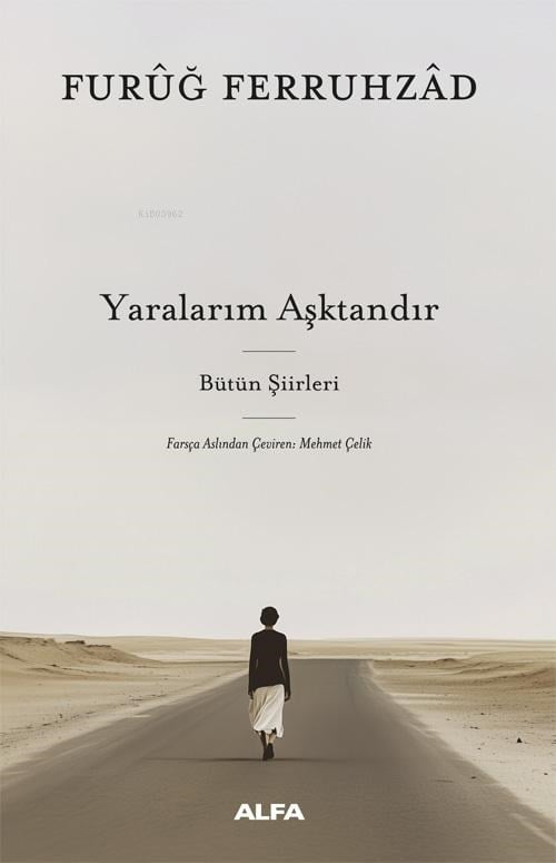 Yaralarım Aşktandır (Ciltli);Bütün Şiirleri