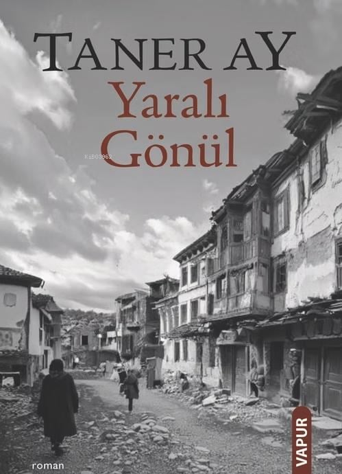 Yaralı Gönül