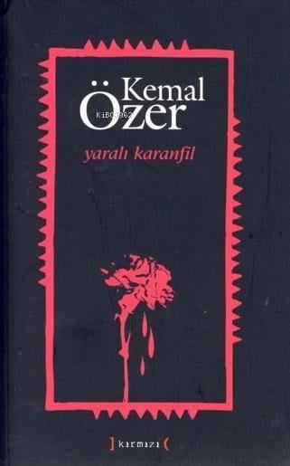 Yaralı Karanfil