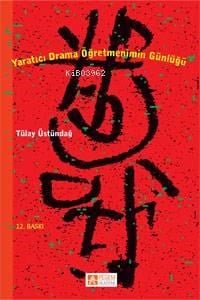 Yaratıcı Drama Öğretmenimin Günlüğü