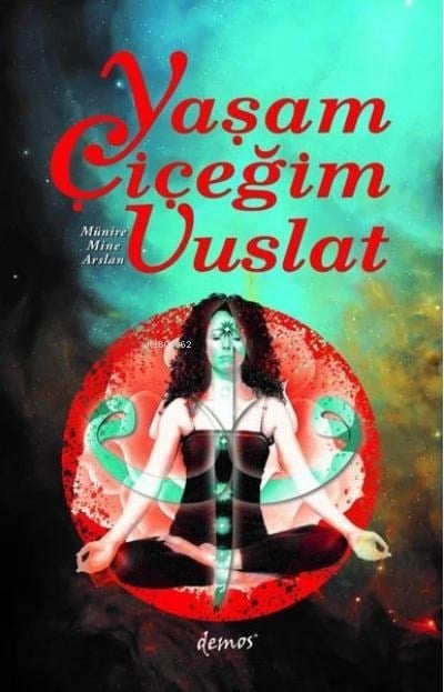 Yaşam Çiçeğim Vuslat