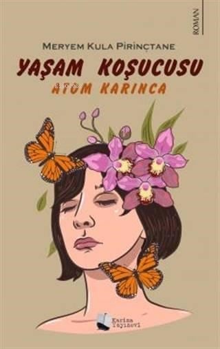 Yaşam Koşucusu - Atom Karınca
