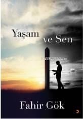 Yaşam ve Sen
