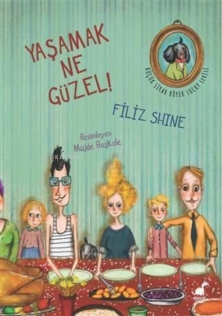 Yaşamak Ne Güzel!