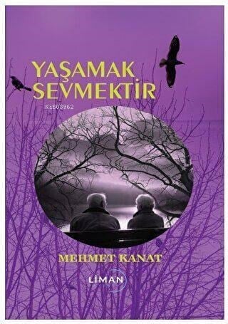 Yaşamak Sevmektir
