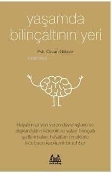 Yaşamda Bilinçaltının Yeri