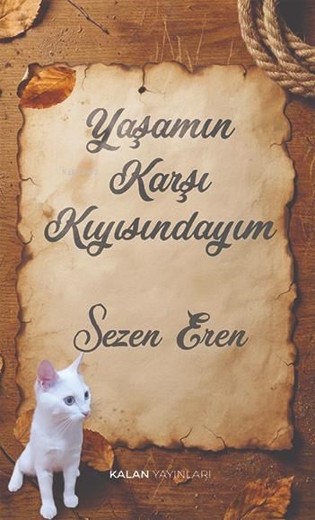 Yaşamın Karşı Kıyısındayım