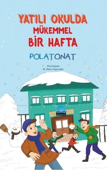 Yatılı Okulda Mükemmel Bir Hafta