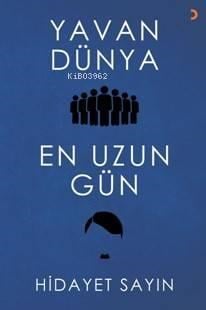 Yavan Dünya; En Uzun Gün