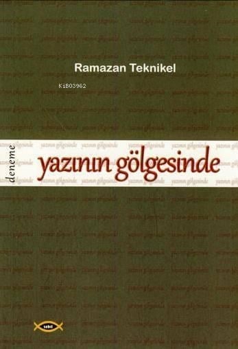 Yazının Gölgesinde