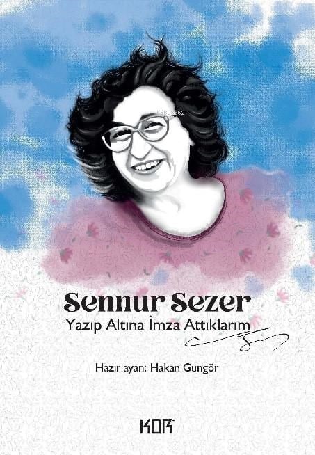 Yazıp Altına İmza Attıklarım