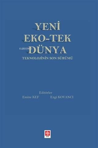 Yeni Eko-Tek Dünya Teknolojinin Son Sürümü