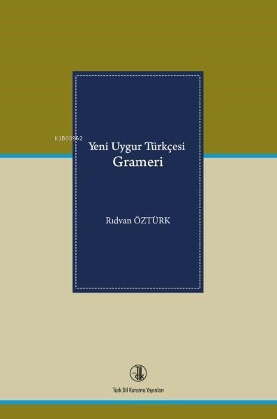 Yeni Uygur Türkçesi Grameri