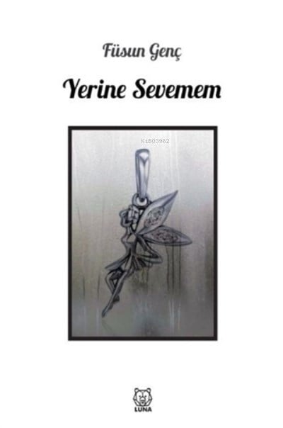 Yerine Sevemem
