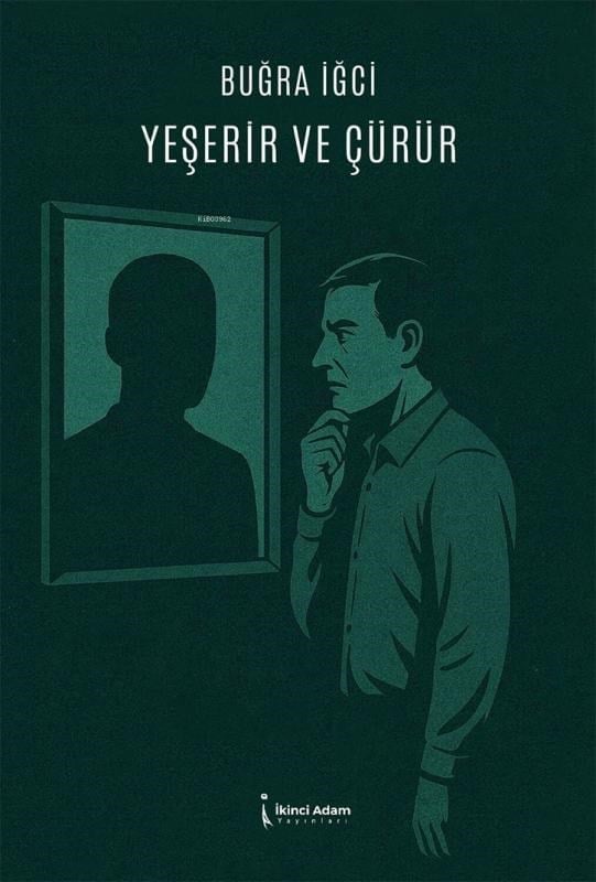 Yeşerir ve Çürür