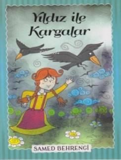 Yıldız İle Kargalar