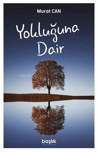 Yokluğuna Dair