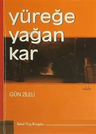 Yüreğe Yağan Kar Öyküler