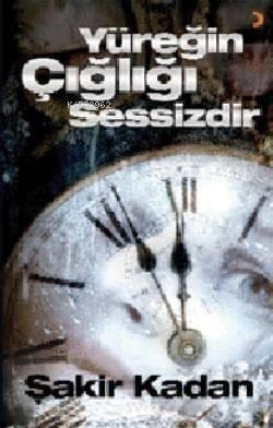 Yüreğin Çığlığı Sessizdir