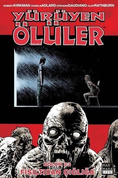 Yürüyen Ölüler Bölüm 23; Fısıltıdan Çığlığa