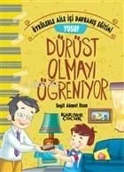 Yusuf Dürüst Olmayı Öğreniyor; Öykülerle Aile İçi Davranış Eğitimi