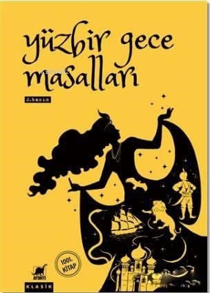 Yüzbir Gece Masalları (Ciltsiz); Kitab Fihi Hadith Mi'at Layla va Layla / 101 Nacht