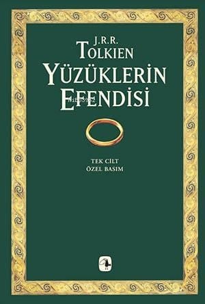 Yüzüklerin Efendisi (Tek Cilt, Özel Basım); Yüzüklerin Kardeşliği, İki Kule, Kralın Dönüşü