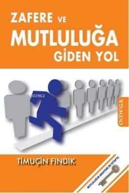 Zafere Ve Mutluluğa Giden Yol