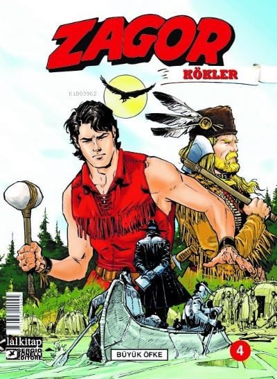 Zagor Kökler Sayı 4 ;Büyük Öfke
