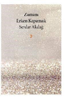 Zamanı Erken Kapamak