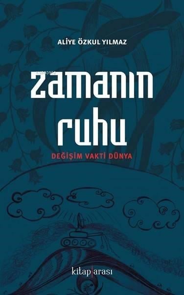 Zamanın Ruhu; Değişim Vakti Dünya