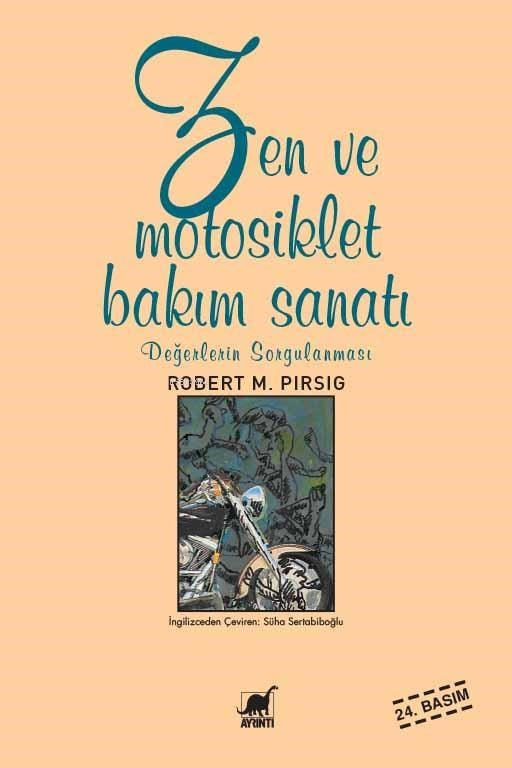 Zen ve Motosiklet Bakım Sanatı; Değerlerin Sorgulanması