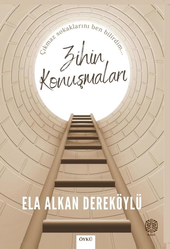 Zihin Konuşmaları; Çıkmaz Sokaklarını Ben Bilirdim