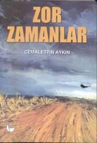 Zor Zamanlar