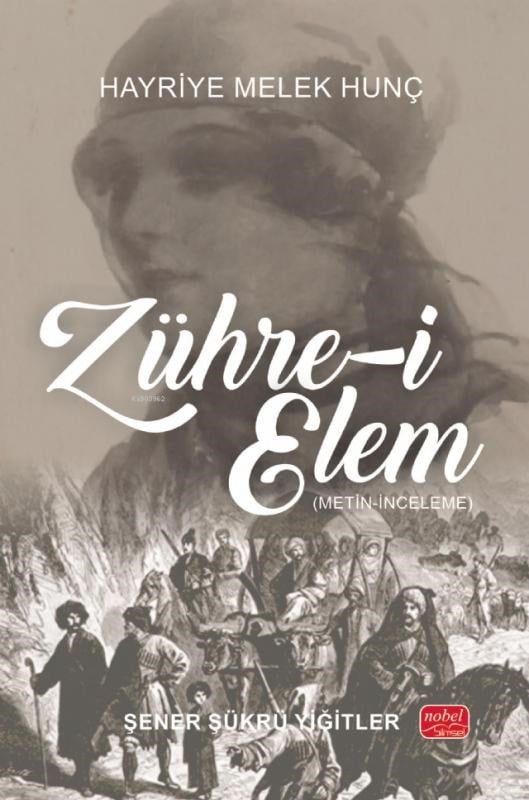 Zühre-i Elem - Hayriye Melek Hunç (Metin-İnceleme)