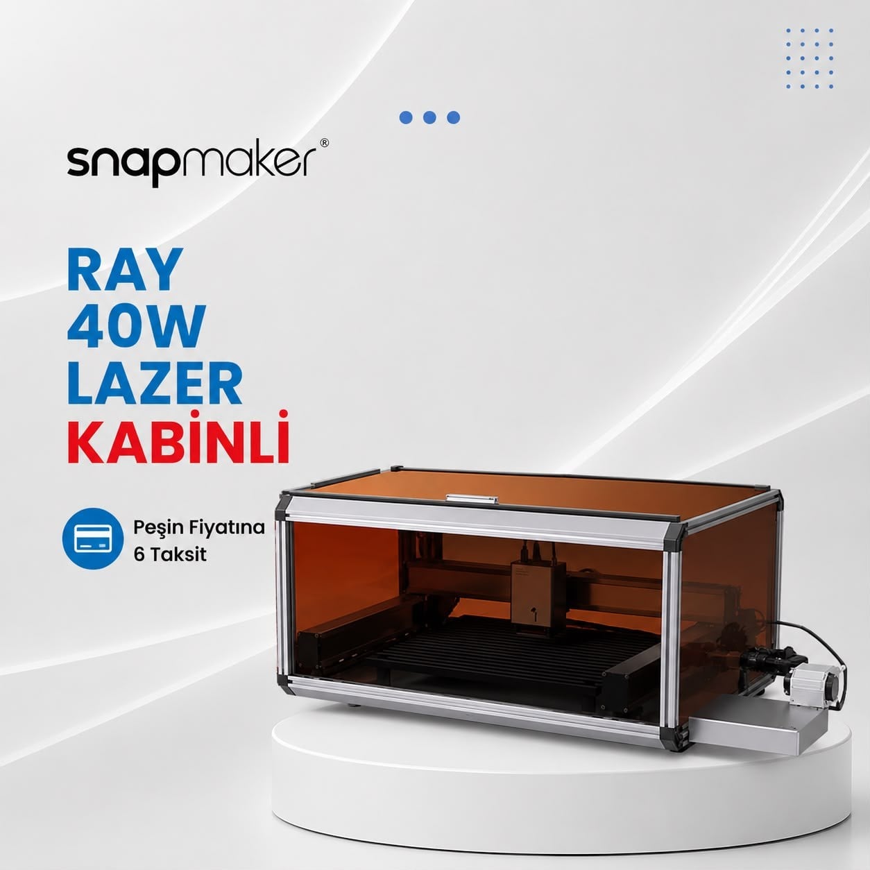 Snapmaker Ray Lazer Gravür ve Kesici - 40W - Kabinli