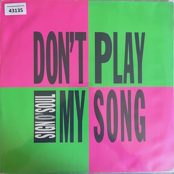sign-o-soul-dont-play-my-song-1990-alm-ac90df.jpg