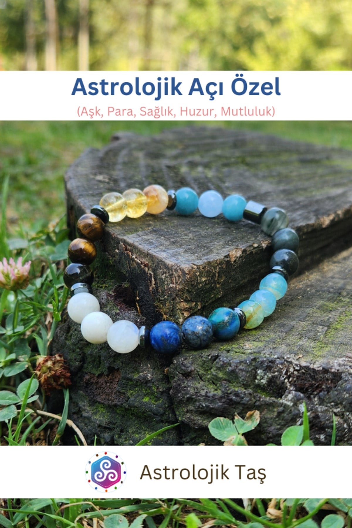 Sertifikalı Astrolojik Açı Özel Doğal Taş Bileklik (AŞK, PARA, SAĞLIK, HUZUR VE MUTLULUK)