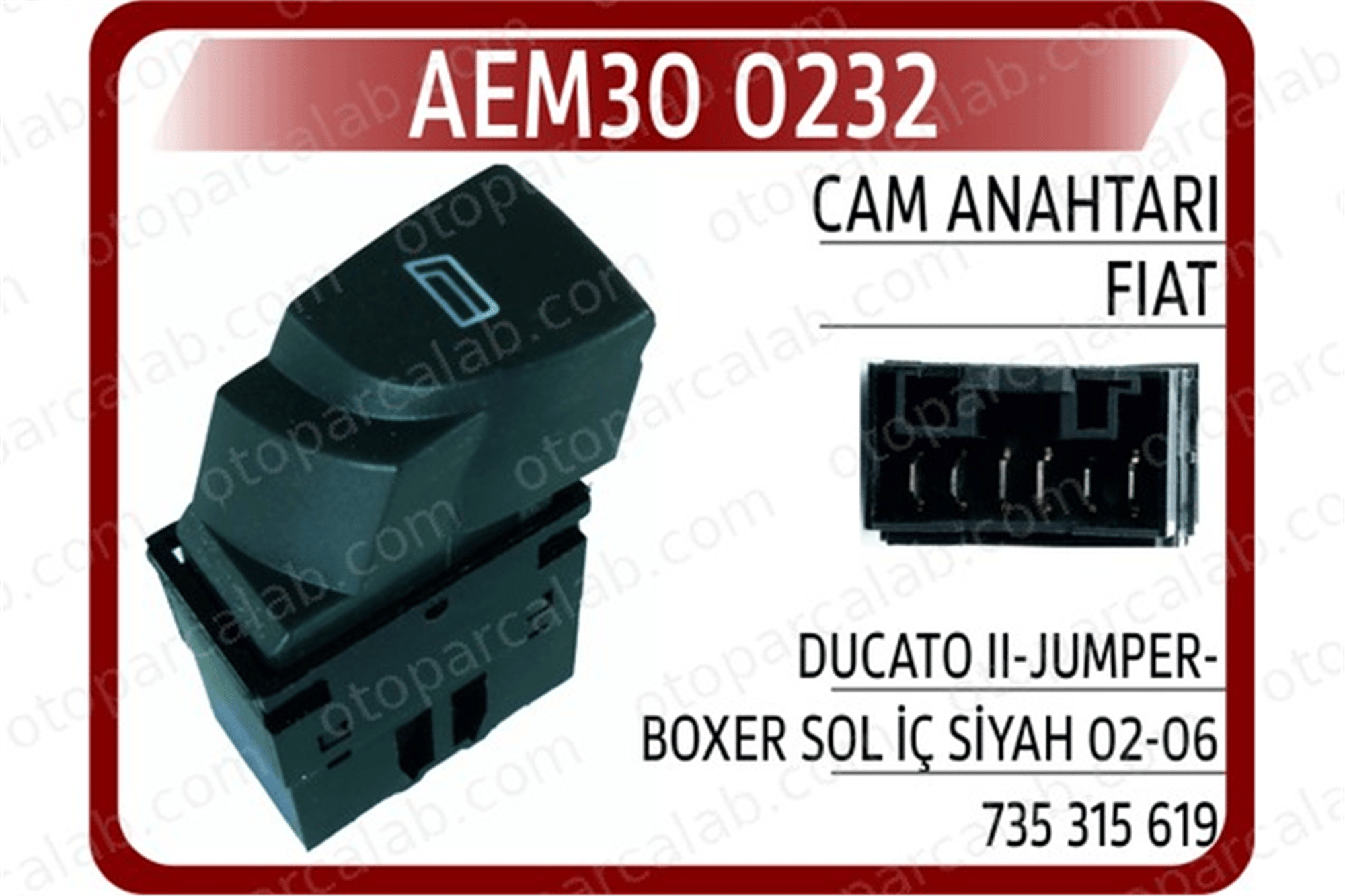 AEM 30 0232 Cam Açma Düğmesi Ön Sol