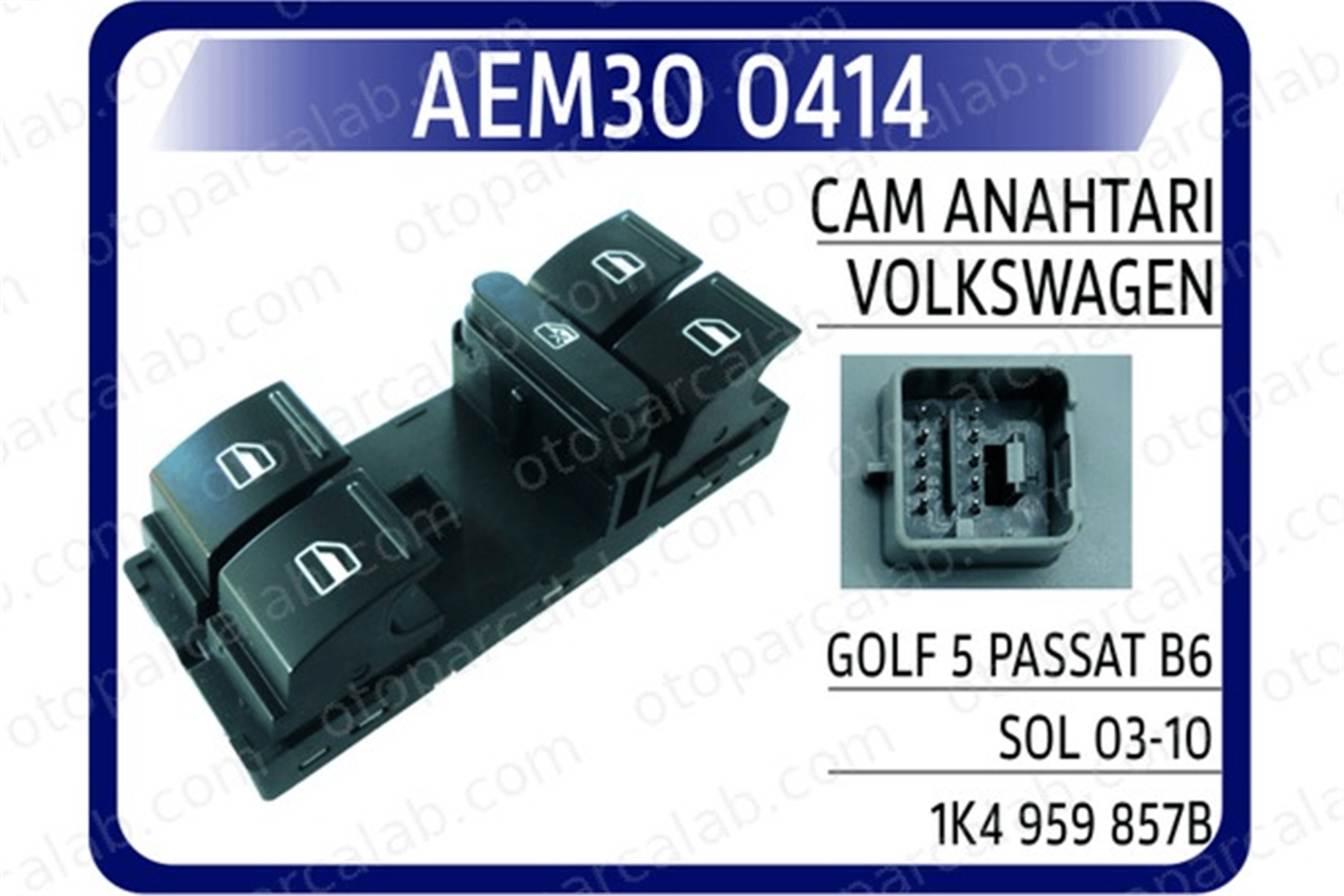 AEM 30 0414 Cam Açma Düğmesi Ön Sol VW GOLF V PASSAT B6 Variant 1K4959857B 1K4959857