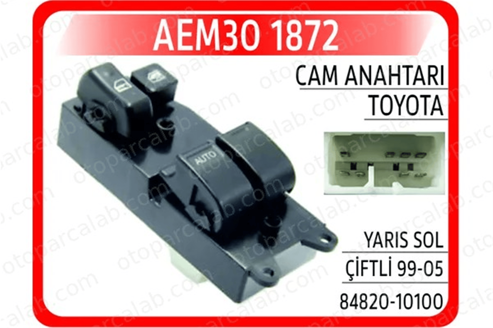 AEM 30 1872 Cam Açma Düğmesi Ön Sol TOYOTA YARIS 8482010100