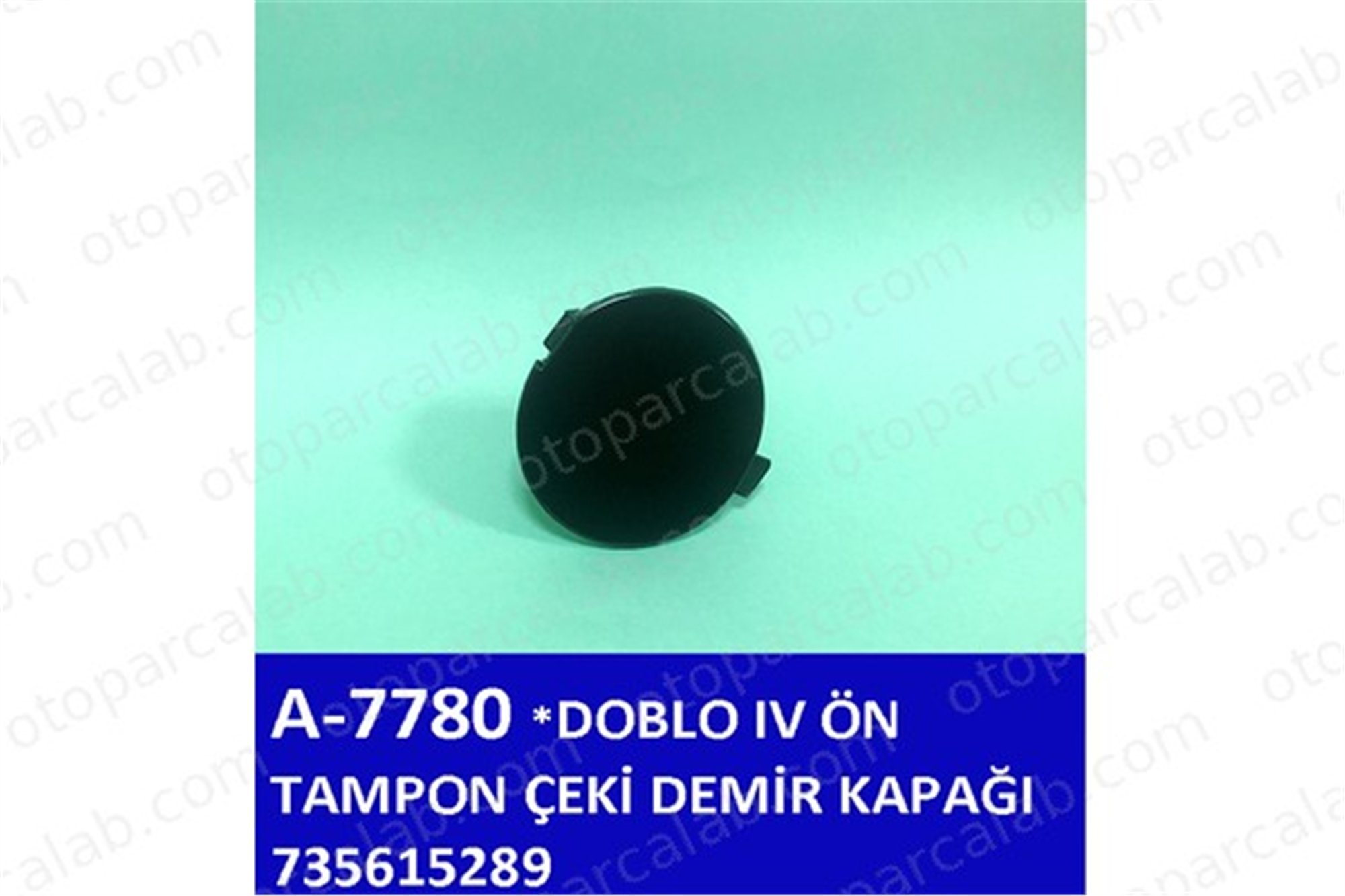AYHAN OTO A7780 Tampon Çeki Demir Kapağı Ön FIAT DOBLO Cargo DOBLO Minibüs/Otobüs 735615289