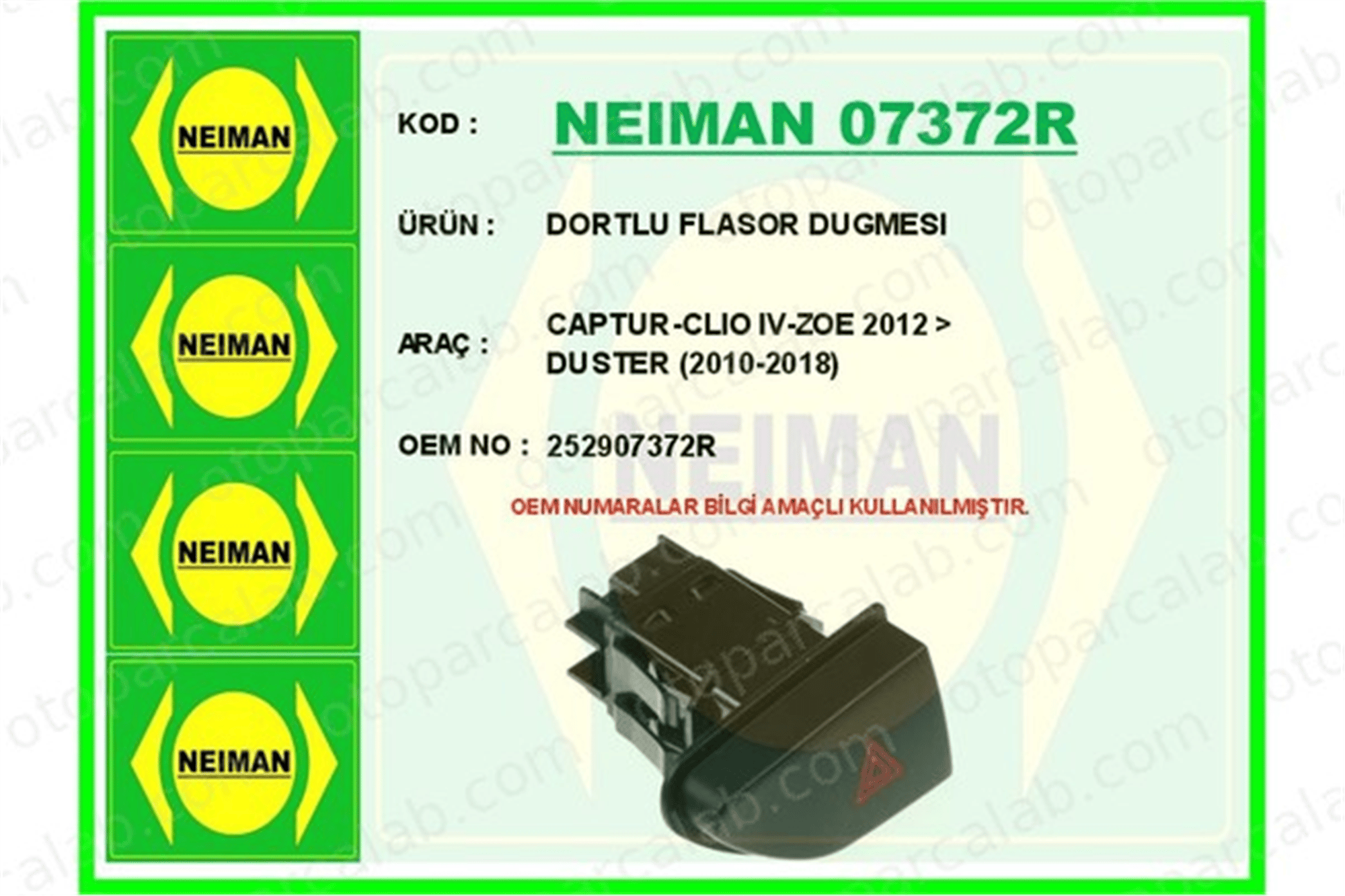 BESCHER 07372R Dörtlü Flaşör Düğmesi DACIA DUSTER RENAULT CLIO IV 252907372R