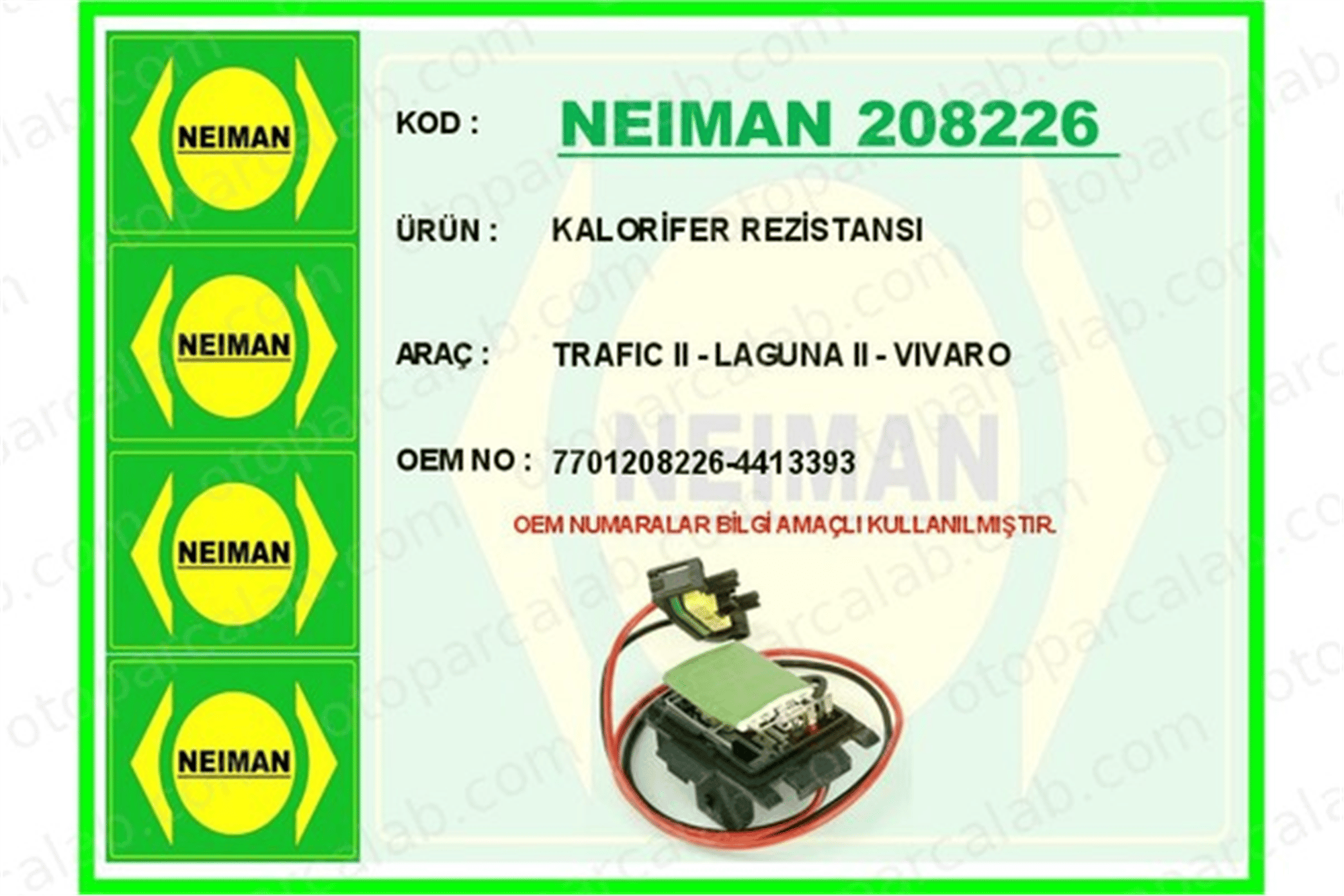 BESCHER 208226 Kalorifer Rezistansı RENAULT TRAFIC II Panelvan/Van OPEL VIVARO A Panelvan/Van 7701208226 4413393