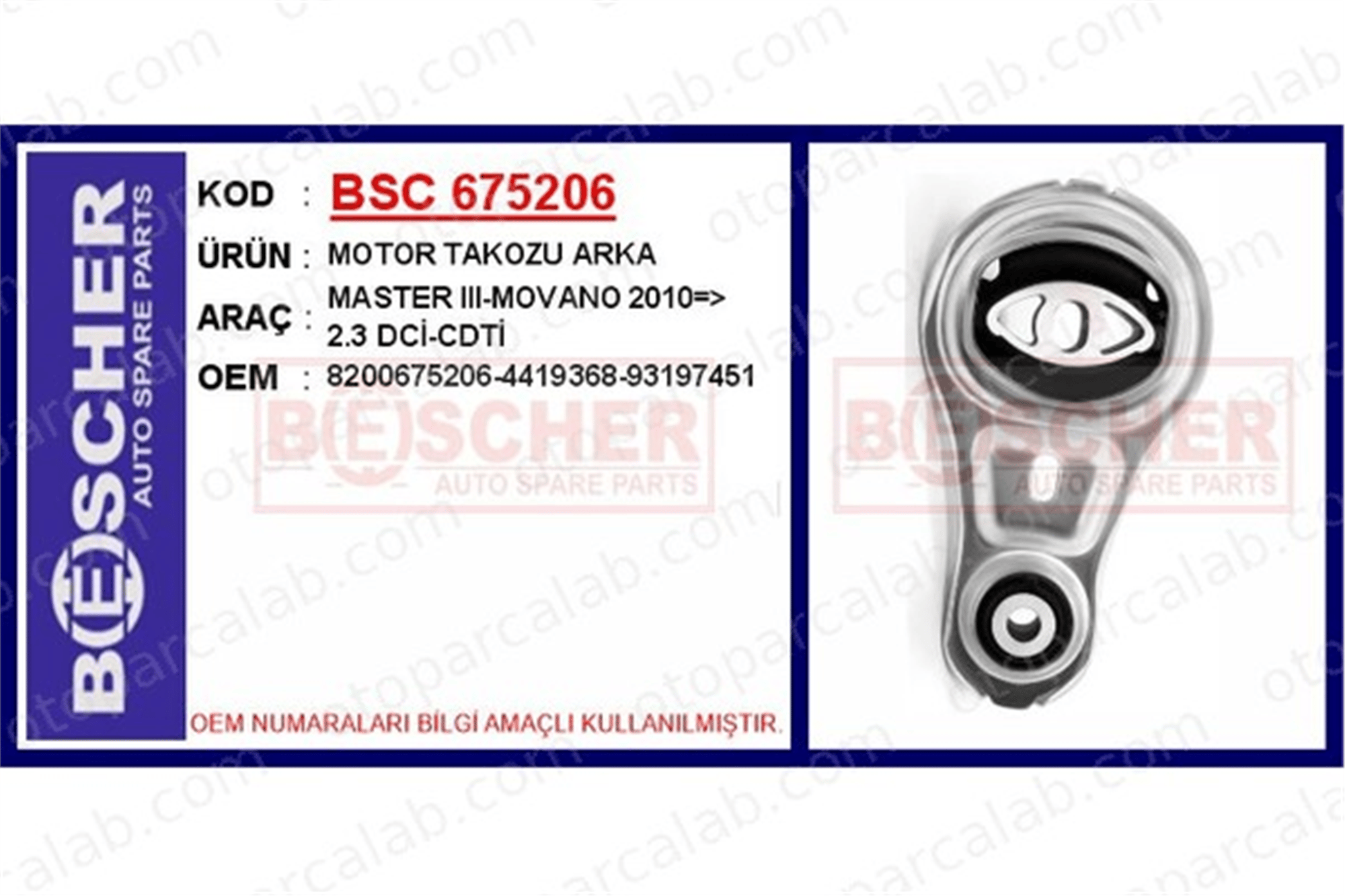 BESCHER 675206 Motor Takozu Arka OPEL MOVANO B Platform şasi RENAULT MASTER III Panelvan/Van 8200675206 93197451
