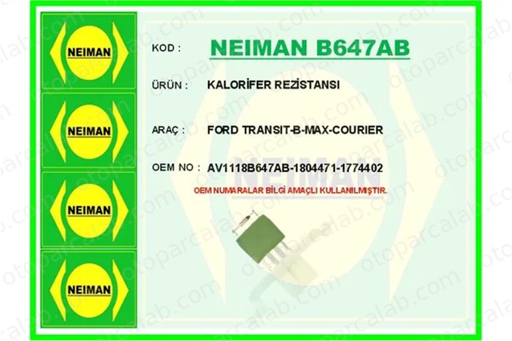 BESCHER B647AB Kalorifer Rezistansı FORD C-MAX II GRAND C-MAX AV1118B647AB 1804471