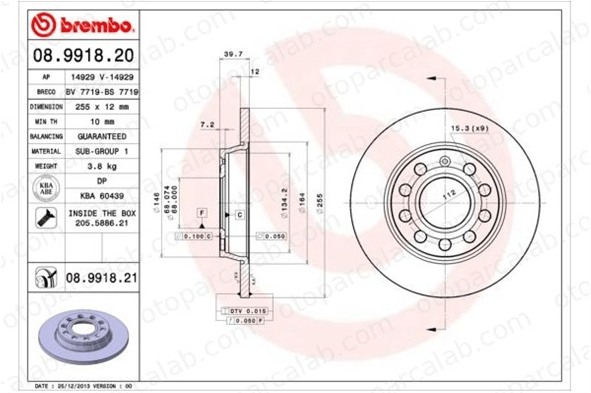 BREMBO 08.9918.21 Fren Disk Ayna Arka Sağ ve Sol AUDI A4 B6 A4 B7 8E0615601Q 8E0615301AA