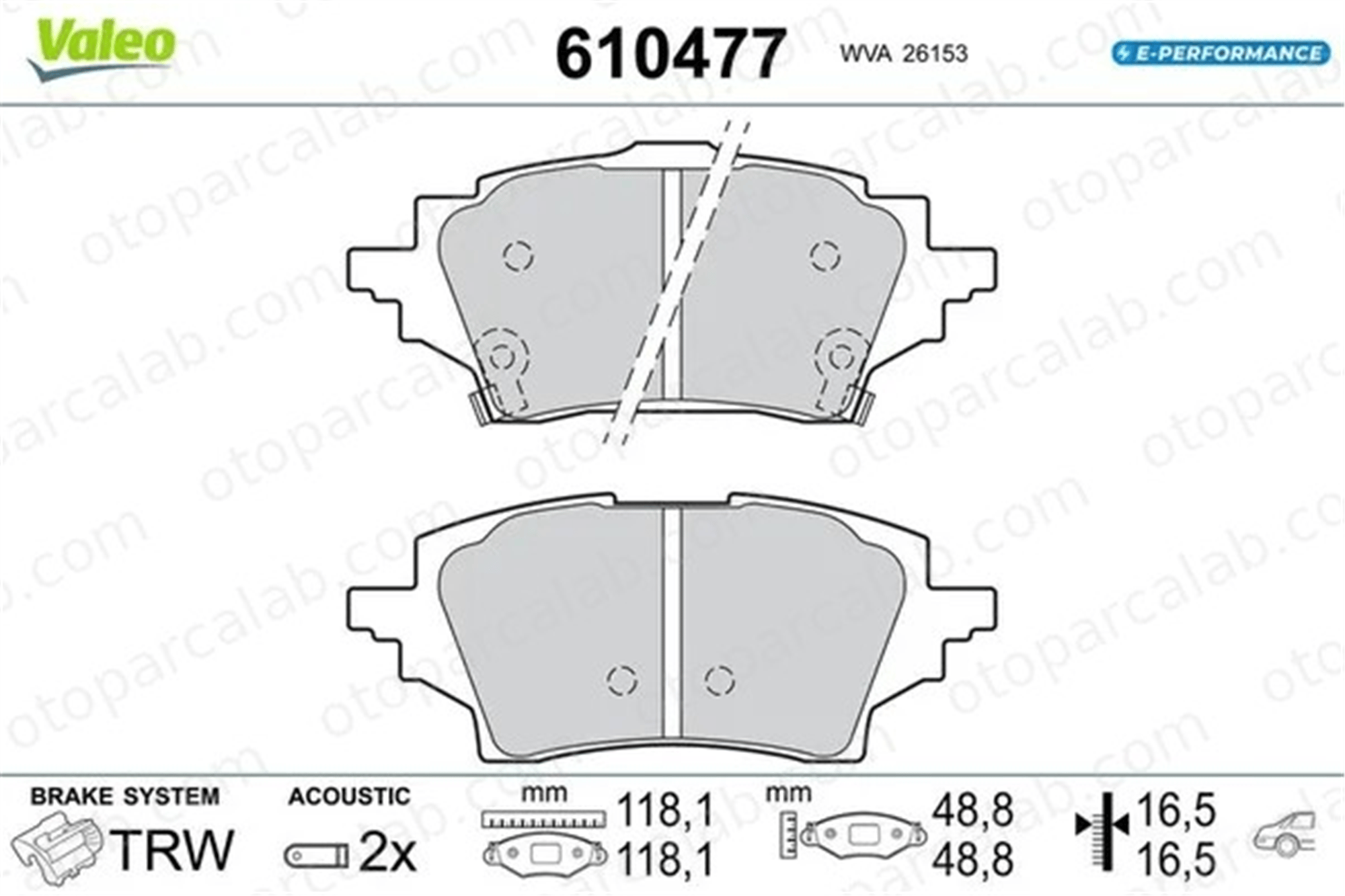 VALEO 610477 Fren Disk Balata Arka TOYOTA C-HR COROLLA Hatchback 610477 T044660240